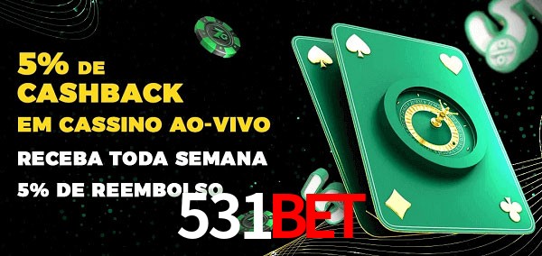 Promoções do cassino ao Vivo 531bet