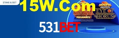 531bet: Jogos de Caça-Níqueis-Altas Recompensas, Roleta-Velocidade, Blackjack-Desafios Máximos